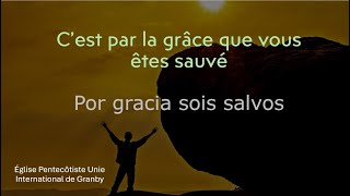 EPU DE GRANBY CEST PAR LA GRÂCE QUE VOUS ÊTES SAUVÉSPOR GRACIA SOIS SALVOS PASTEUR VINCENT AUGER [upl. by Sixela]