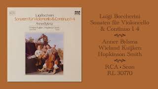 Boccherini Sonatas for Cello amp Continuo 14  Bylsma • Kuijken • Smith [upl. by Brott901]