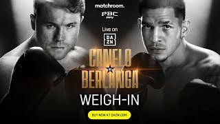 CANELO ALVAREZ VS EDGAR BERLANGA WEIGH IN LIVESTREAM [upl. by Ahkos628]