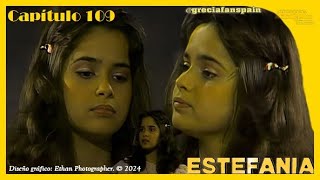 Telenovela Estefanía  Capítulo 109 [upl. by Sybil]