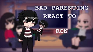 Bad Parenting react to Ron 175 SPEED [upl. by Hershell]