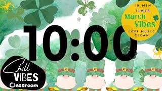 ☘️ 10Minute Timer  MARCH CLOVER St Patricks Day  LOFI MUSIC CLEAN  Study Relax classroom timer [upl. by Annovy844]