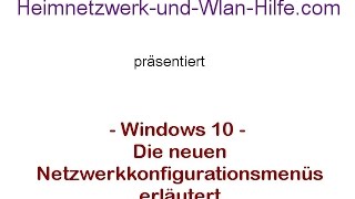 Windows 10 Netzwerk  Wissenswertes zu den neuen Win 10 Netzwerkkonfigurationsmenüs [upl. by Enenaj]