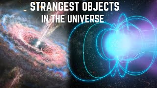 Discover the Strangest Objects in the Universe From Quasars to Neutron Stars [upl. by Bert]