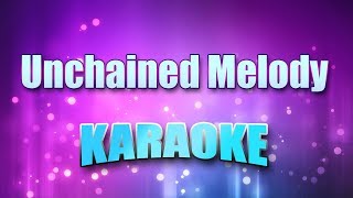 Righteous Brothers  Unchained Melody Karaoke amp Lyrics [upl. by Hotchkiss682]