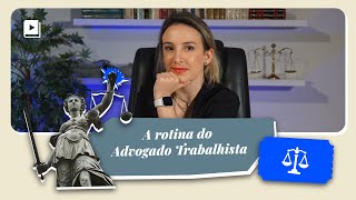 Na Prática a Teoria é Outra  A rotina no Advogado Trabalhista [upl. by Yeca]