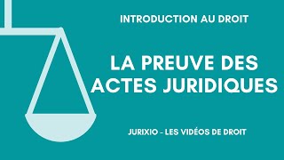 La preuve des actes juridiques [upl. by Hsirahc]