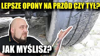 LEPSZE Oponki na Przód czy Tył A TY jak myślisz hmmm [upl. by Deyes396]