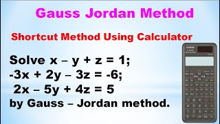 SNM  MA3251  Unit 3  Gauss Jordan method  Shortcut method using calculator  Problem in Tamil [upl. by Hoisch580]