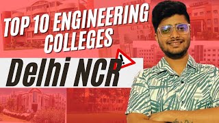 Top 10 Engineering Colleges of Delhi NCR🔥  Direct Admission🔥 Explained By Anurag Thakur☑️ [upl. by Persons]