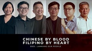 Chinese by Blood Filipino by Heart Season 5  Episode 2 Episode 2 Lannang Our People [upl. by Arlina]