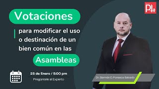 Votaciones para modificar uso o destinación de un bien común en asambleas de Propiedad Horizontal [upl. by Arther]