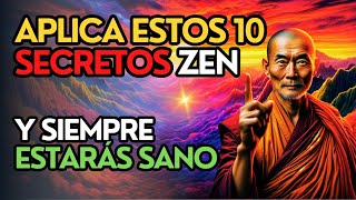 10 SECRETOS Ancestrales de las Personas que Nunca ENFERMAN  Historia de SABIDURÍA ZEN [upl. by Goldshell]