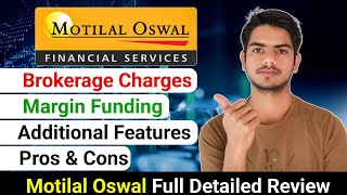 Motilal Oswal Brokerage Charges  Motilal Oswal All Details  Motilal Oswal Demat Review [upl. by Fulvi]