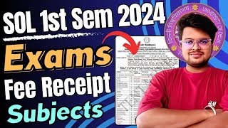 🔥 DU SOL 1st Semester 2024 Important Info Exam Subjects Fee receipt amp More [upl. by Jonme]