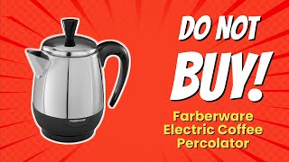 DONT BUY Farberware Electric Coffee Percolator BEFORE WATCHING THIS VIDEO ☕🚫 [upl. by Tyler114]