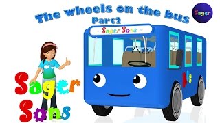 The wheels on the bus part 2 Nursery Rhyme By Sager Sons [upl. by Annawek]