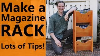 Make a Magazine Rack  Lots of cool woodworking tips [upl. by Okuy]