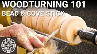 Woodturning 101  Video 1  Turning a Bead and Cove Stick [upl. by Ettenyar165]