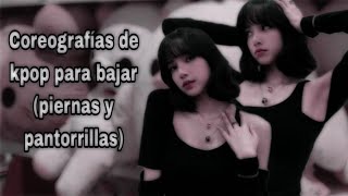 coreografías de kpop para bajar de peso piernas y pantorrillas [upl. by Hammad199]