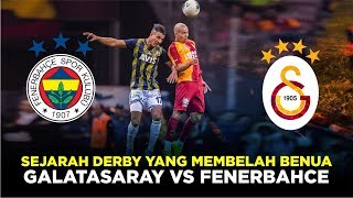 DERBY GALATASARAY VS FENERBAHCE  Derby terpanas yang membelah benua [upl. by Carlie20]