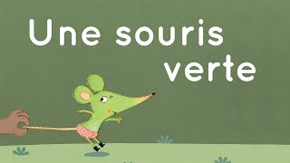 Une souris verte  Comptine traditionnelle avec paroles [upl. by Angela]