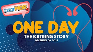 Dear MOR quotOne Dayquot The Katring Story 120821 [upl. by Maillw]