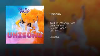 Unísono  Kallys Mashup Cast  Música Completa Áudio Only [upl. by Llehcsreh]