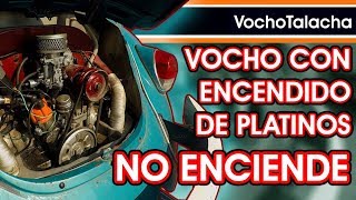 Vocho con encendido de platinos no enciende  VochoTalacha [upl. by Rednijar685]