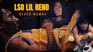 Black Mamba   LSO  Lil Reno™ Official Music Video Prod by Jacy Banco [upl. by Melania]