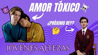 UNA PROYECCIÓN DE LA ADOLESCENCIA  ANÁLISIS DE JÓVENES ALTEZAS SERIE NETFLIX [upl. by Hardwick81]