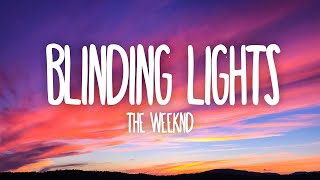 The Weeknd  Blinding Lights Lyrics [upl. by Nniuqal]