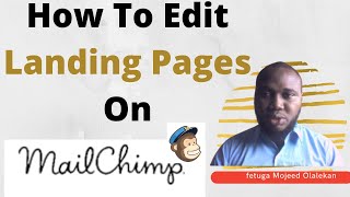 How To Edit Landing Pages On MailChimp [upl. by Orag]