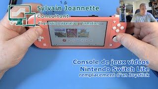 Remplacement dun joystick Nintendo Switch Lite  Sylvain Joannette Consultant [upl. by Sane398]