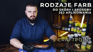 Rodzaje farb do skóry i metody jej aplikowania [upl. by Aerb]