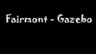 Fairmont  Gazebo [upl. by Eiliab82]