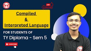 Compiled amp Interpreted Language  MSBTE SEM 5 Advanced Java Programming  TY DIPLOMA [upl. by Behrens]