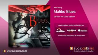 Hörbuch Malibu Blues von Kim Henry Jetzt kostenlos reinhören [upl. by Nylynnej]