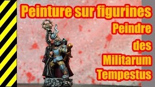 TUTO  Peinture sur figurines  Militarum Tempestus [upl. by Adnalram]