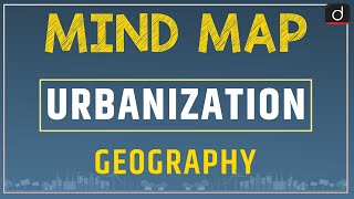 Urbanization – MINDMAP  Drishti IAS English [upl. by Aikel]