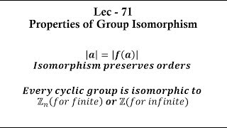 Lec  71 Properties of Group Isomorphism  IIT JAM  CSIR UGC NET  GATE MA  B Sc [upl. by Enomis7]