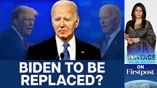 Are Democrats Planning to Replace Biden After Debate Debacle  Vantage with Palki Sharma [upl. by Haven970]