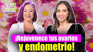 Rejuvenece tus ovarios y endometrio con células madre  Vida Fértil  EP 6 [upl. by Gnuh]