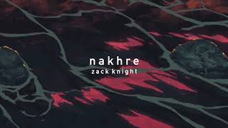 zack knight – nakhre slowed [upl. by Jobina69]