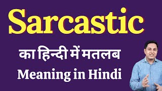 Sarcastic meaning in Hindi with sentence examples  Sarcastic का हिंदी में अर्थ [upl. by Esineg694]