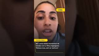 MC Loma relata momentos de tensão com a filha engasgada Estava roxa sem ar nenhum  O Dia [upl. by Oniliuqnart]