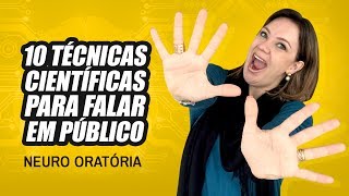 Neuro Oratória 10 Técnicas Científicas para falar em público Como falar em público [upl. by Herschel30]