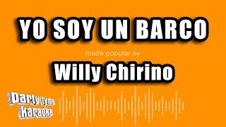 Willy Chirino  Yo Soy Un Barco Versión Karaoke [upl. by Haroun]