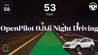 OpenPilot 096 Prerelease Night Driving Honda CRV [upl. by Mays475]