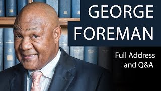 George Foreman  Full Address and QampA  Oxford Union [upl. by Faline230]